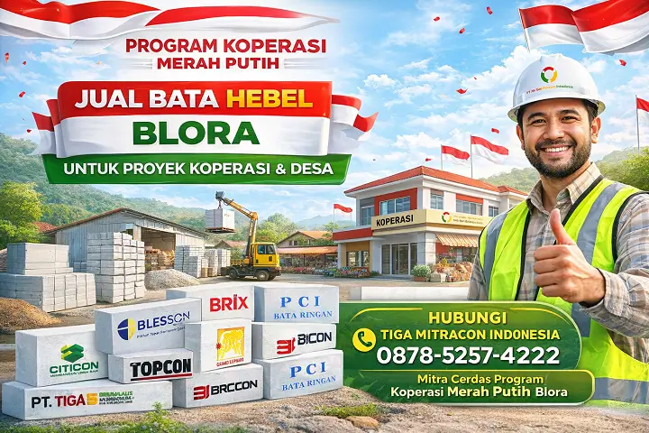 Jual bata hebel Blora untuk proyek koperasi dan desa Program Koperasi Merah Putih oleh Tiga Mitracon Indonesia