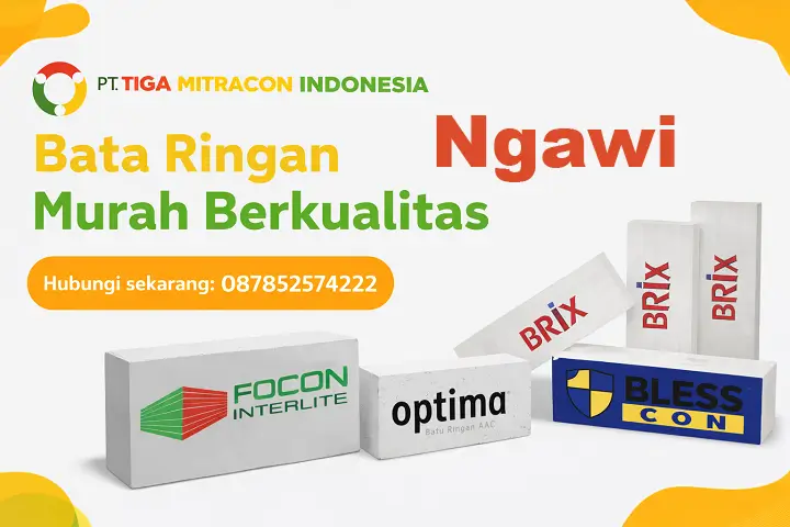 Bata ringan murah berkualitas di Ngawi dengan merk : Focon Optima Blesscon Brix dari PT Tiga Mitracon Indonesia distributor bata ringan terpercaya dengan hotline 087852574222 