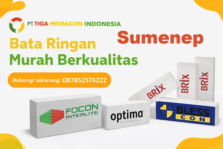 Bata ringan murah berkualitas di Sumenep dengan merk : Focon Optima Blesscon Brix dari PT Tiga Mitracon Indonesia distributor bata ringan terpercaya dengan hotline 087852574222