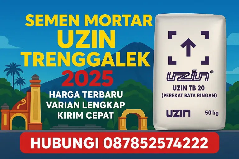 Jual Semen Mortar Uzin Trenggalek 2025 | Harga Terbaru, Varian Lengkap & Kirim Cepat