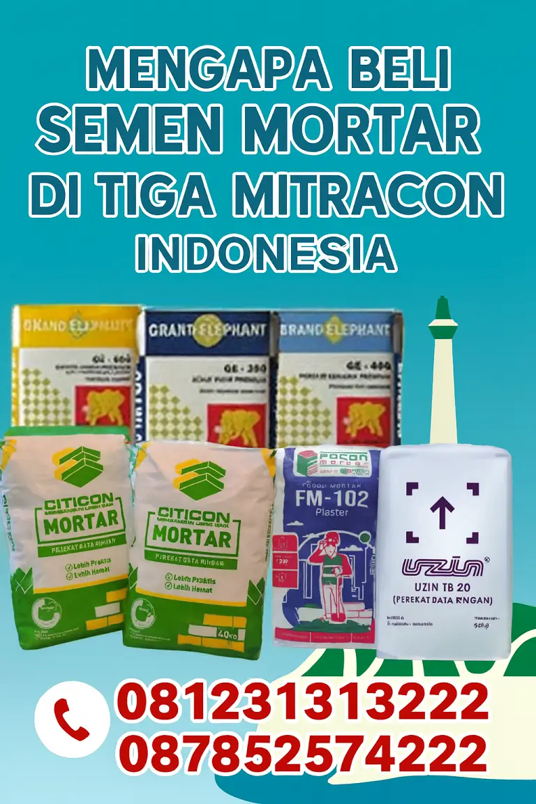 Mengapa Beli Semen Mortar di Tiga Mitracon Indonesia | Harga Murah & Pengiriman Cepat