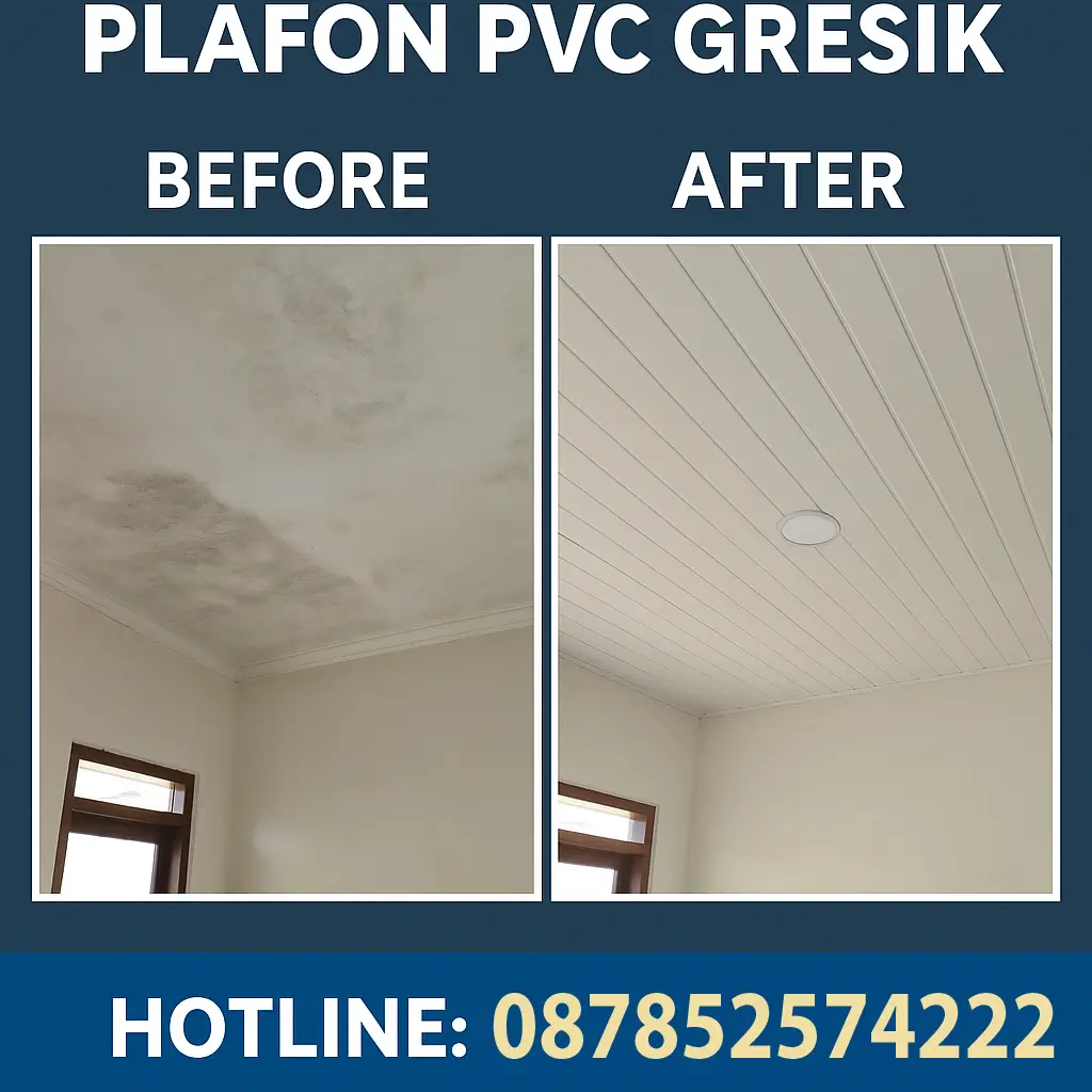 jual plafon pvc Gresik 2025 before dan after pemasangan plafon PVC