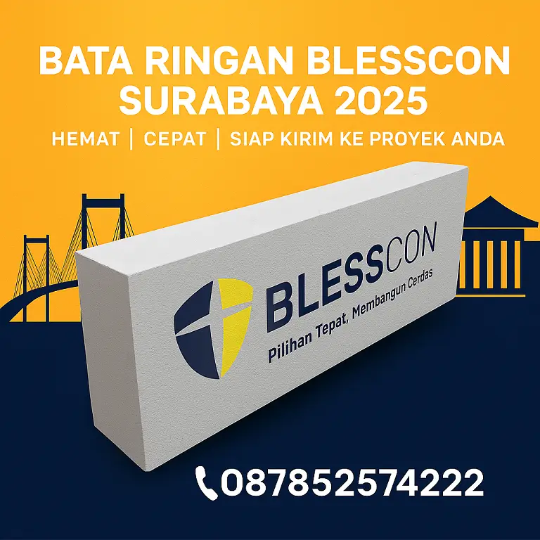 Jual Bata Ringan Blesscon Surabaya 2025 – Harga Murah, Siap Kirim & Diskon Proyek Besar