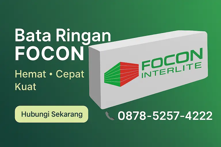 Bata Ringan Focon 2025 – Solusi Kuat, Ringan, dan Ekonomis untuk Konstruksi Modern