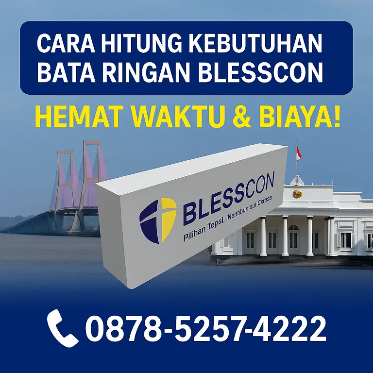 Cara Menghitung Kebutuhan Bata Ringan Blesscon per m² dan Estimasi Biayanya