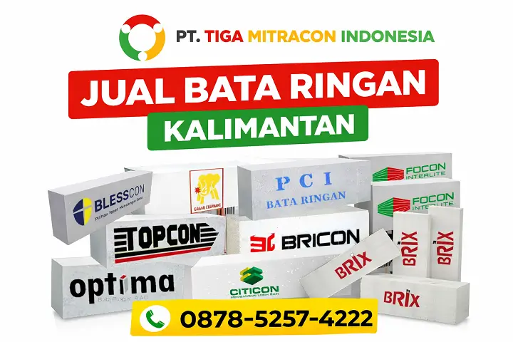 Jual bata ringan Kalimantan dari PT Tiga Mitracon Indonesia dengan berbagai merk dan layanan pengiriman antar pulau