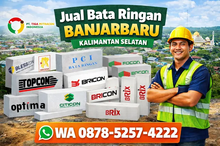 Jual bata ringan Banjarbaru Kalimantan Selatan dengan pengiriman proyek dan konsultasi gratis