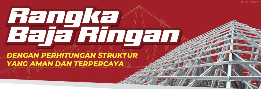 Rangka Baja Ringan Mulcindo
