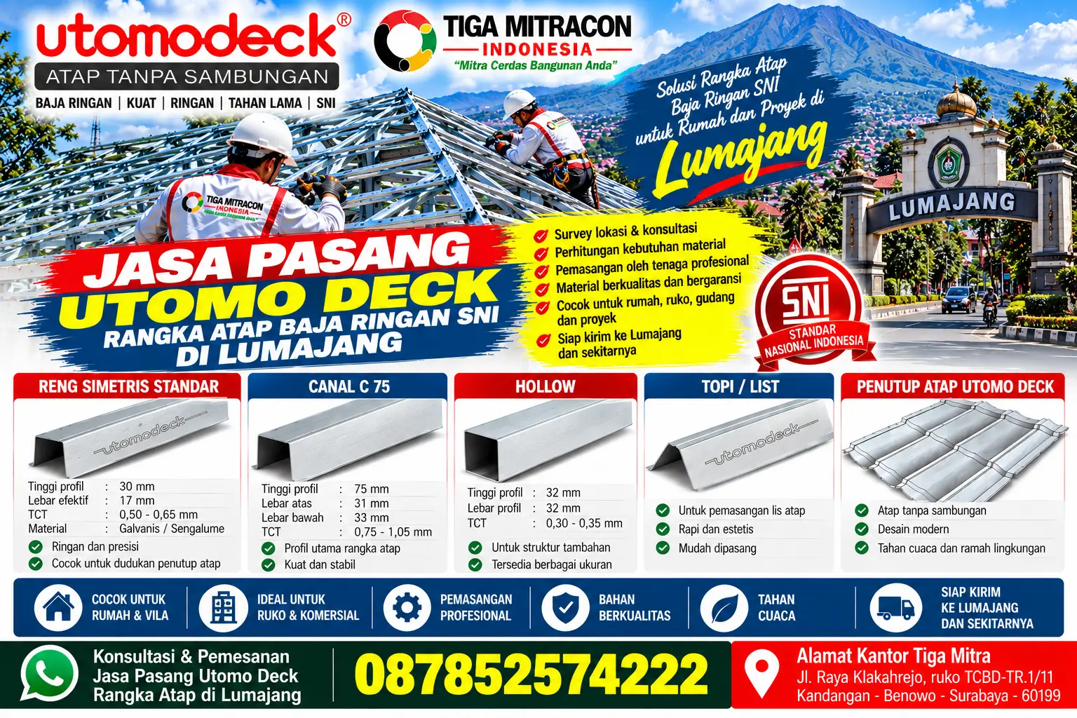 Jasa pasang Utomo Deck rangka atap baja ringan SNI di Lumajang dengan profil Reng Simetris, Canal C 75, Hollow, dan penutup atap Utomo Deck dari Tiga Mitracon Indonesia
