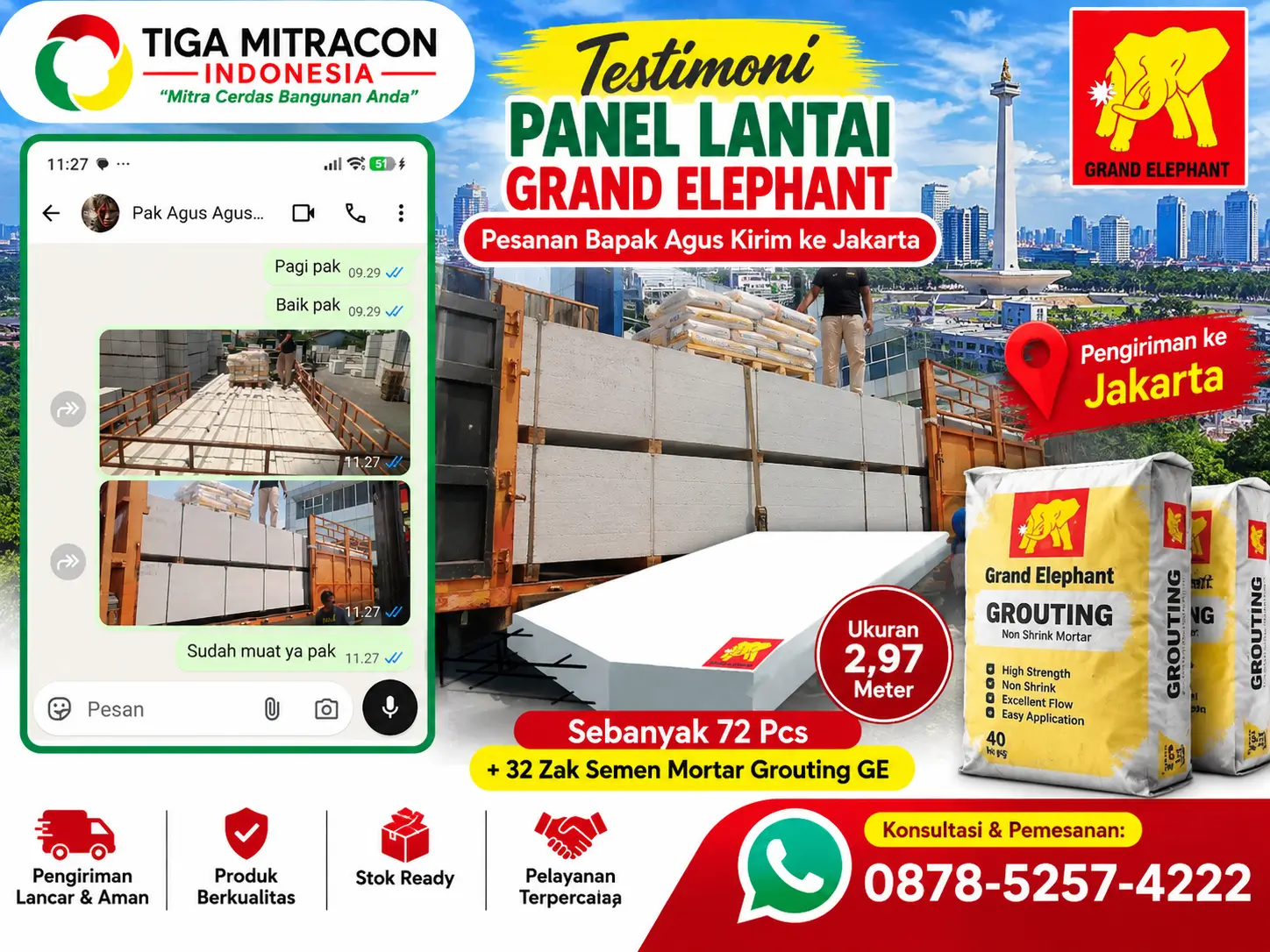Testimoni pembelian 72 pcs panel lantai Grand Elephant ukuran 2,97 meter dan 32 zak semen mortar Grouting GE oleh Bapak Agus untuk pengiriman ke Jakarta.
